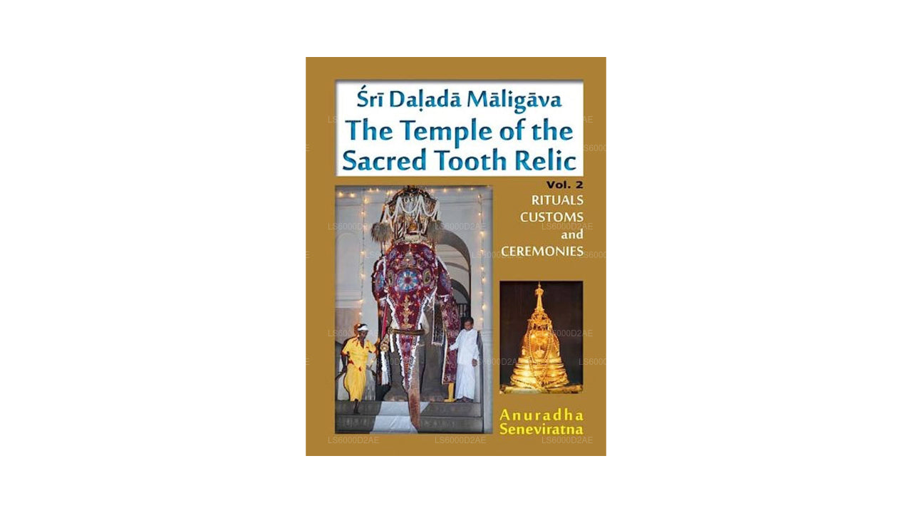 Sri Dalada Maligava il tempio della reliquia del sacro dente (Vol 2)