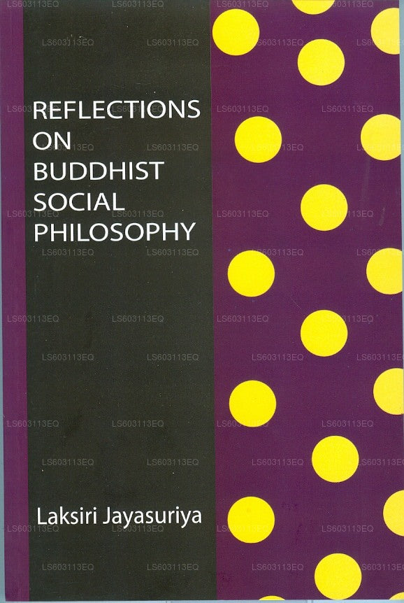 Reflections On Buddhist Social Philosophy